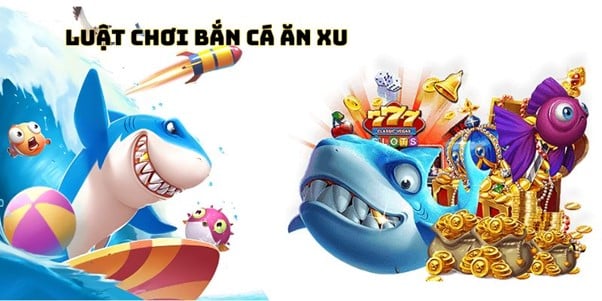 Luật Chơi Bắn Cá Ăn Xu