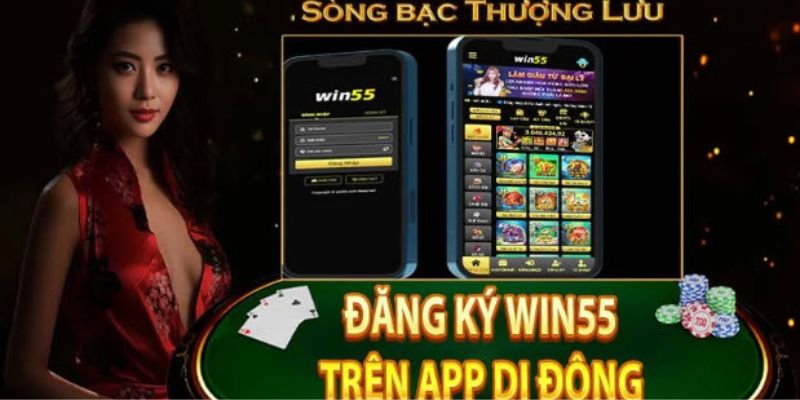 Hướng dẫn tải app Win55 cho người mới